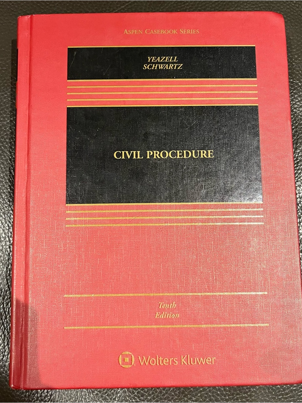 Civil Procedure Aspen Casebook Series Tenth Edition Yeazell Schwartz